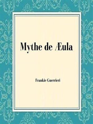 cover image of Mythe de Æula